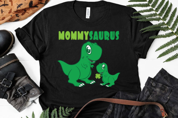 Download Mommysaurus Rex, St Patrick's Day Gifts - Day Collection