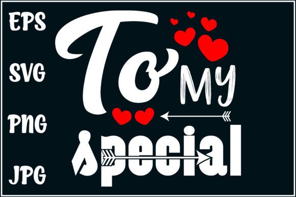 Download To My Special SVG, Romantic Gift Design - Romantic gift Collection