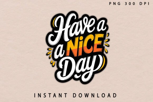 Download Have a Nice Day PNG - Day Collection